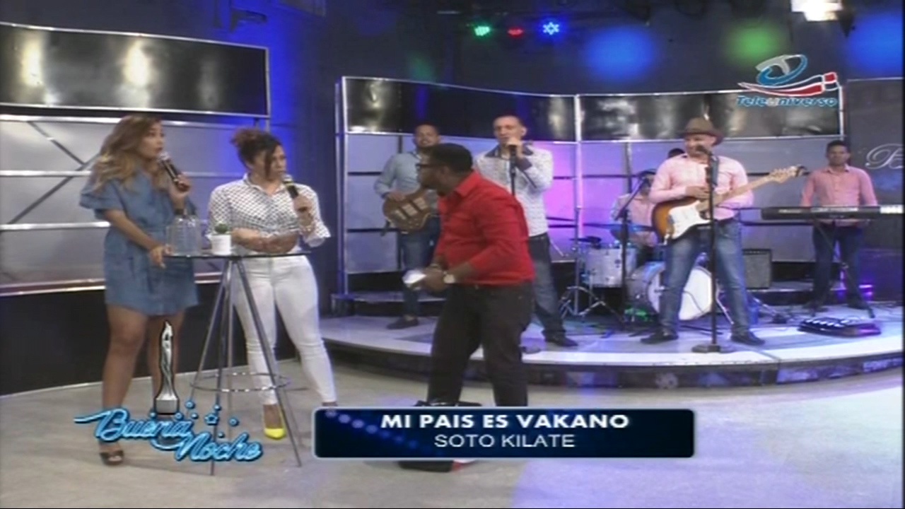Soto Kilate En Buena Noche “Mi País Es Vakano”