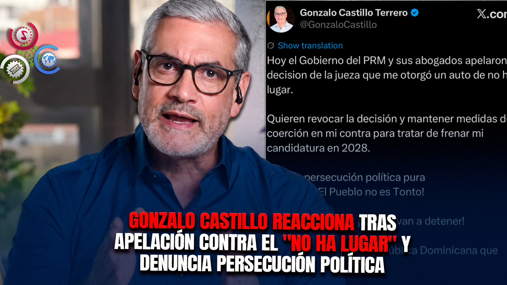 “Soy Un Perseguido Del PRM”: Gonzalo Castillo Responde A Nueva Acción Judicial