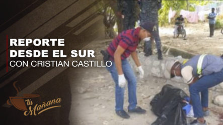 Cristian Castillo Nos Reporta Desde El Sur