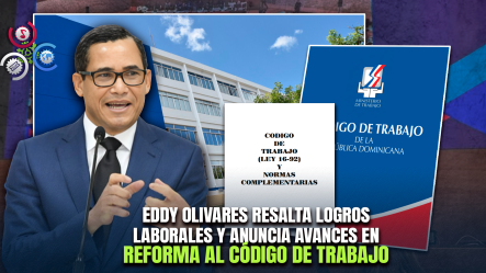 Eddy Olivares: “RD Reafirma Su Compromiso Con El Diálogo Social, El Trabajo Decente Y La Justicia Laboral”