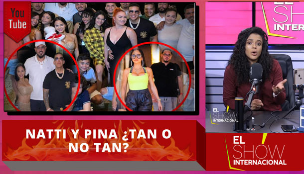 Natti Natasha Y Pina ¿Tan O No Tan?