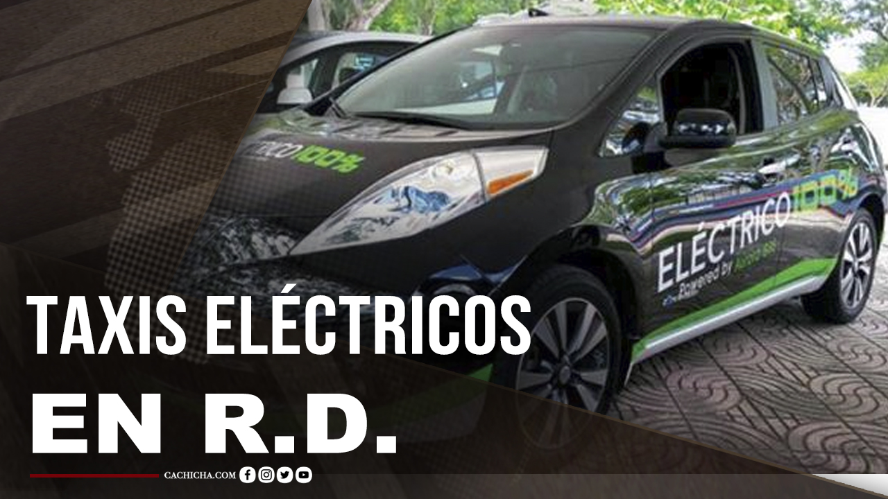 Nueva Modalidad De Taxis Eléctricos En R.D.