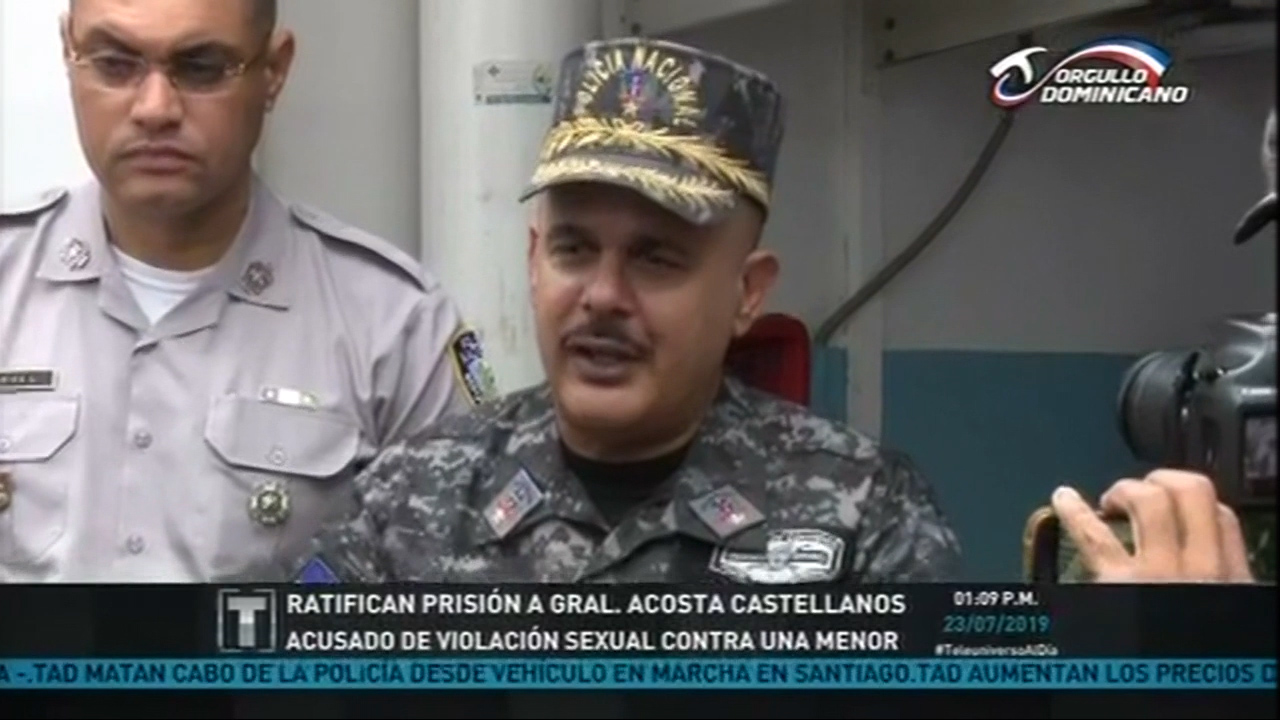 Ratifican Prisión A Gral. Acosta Castellanos Acusado De Violanción A Una Menor