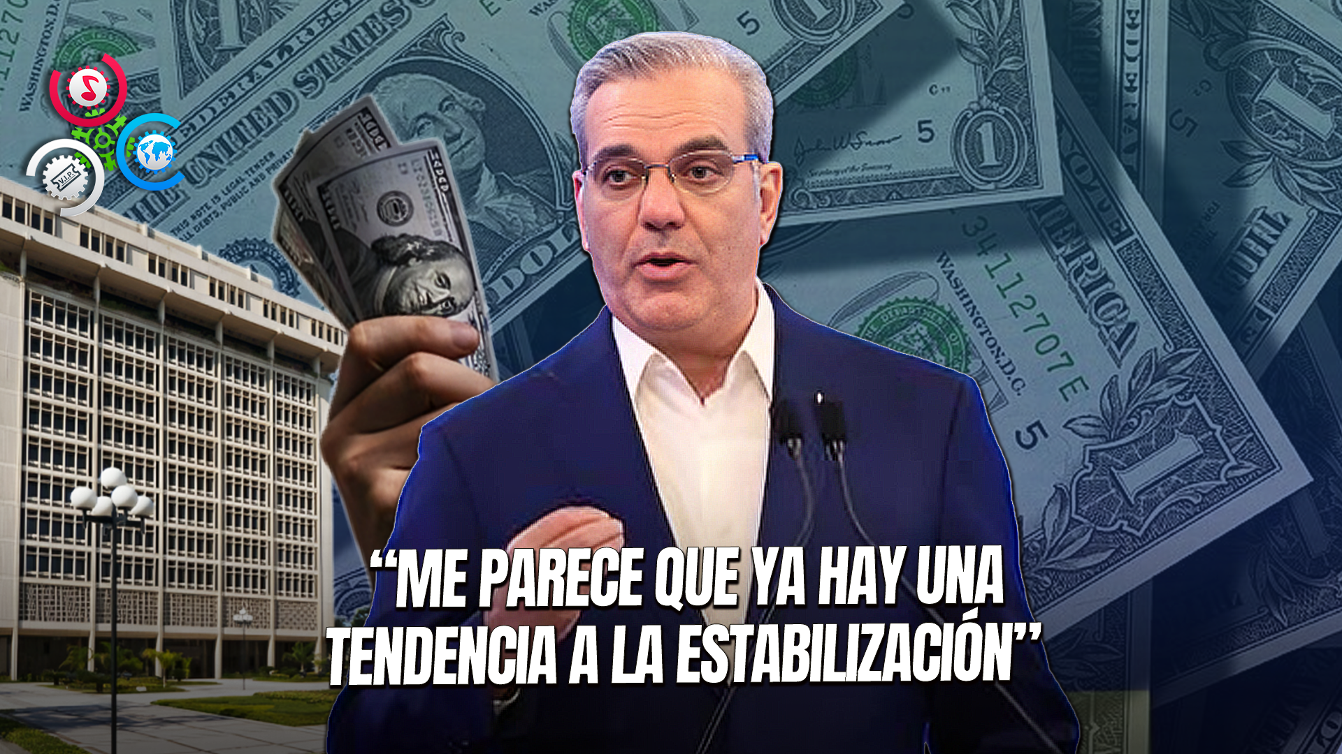 Presidente Luis Abinader Registra Una Tendencia A La Estabilidad Del Dólar
