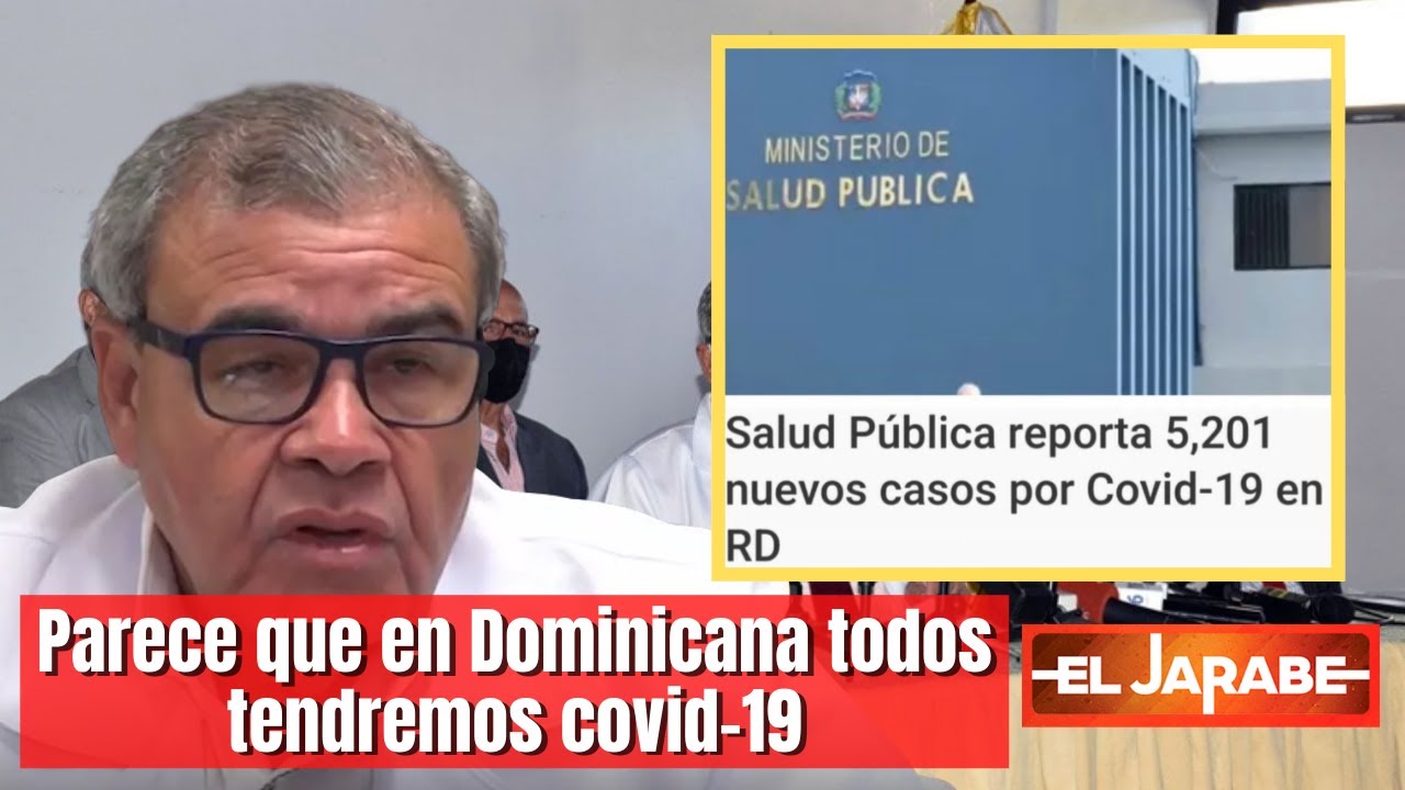 Parece Que En Dominicana Todos Tendremos Covid-19 | El Jarabe