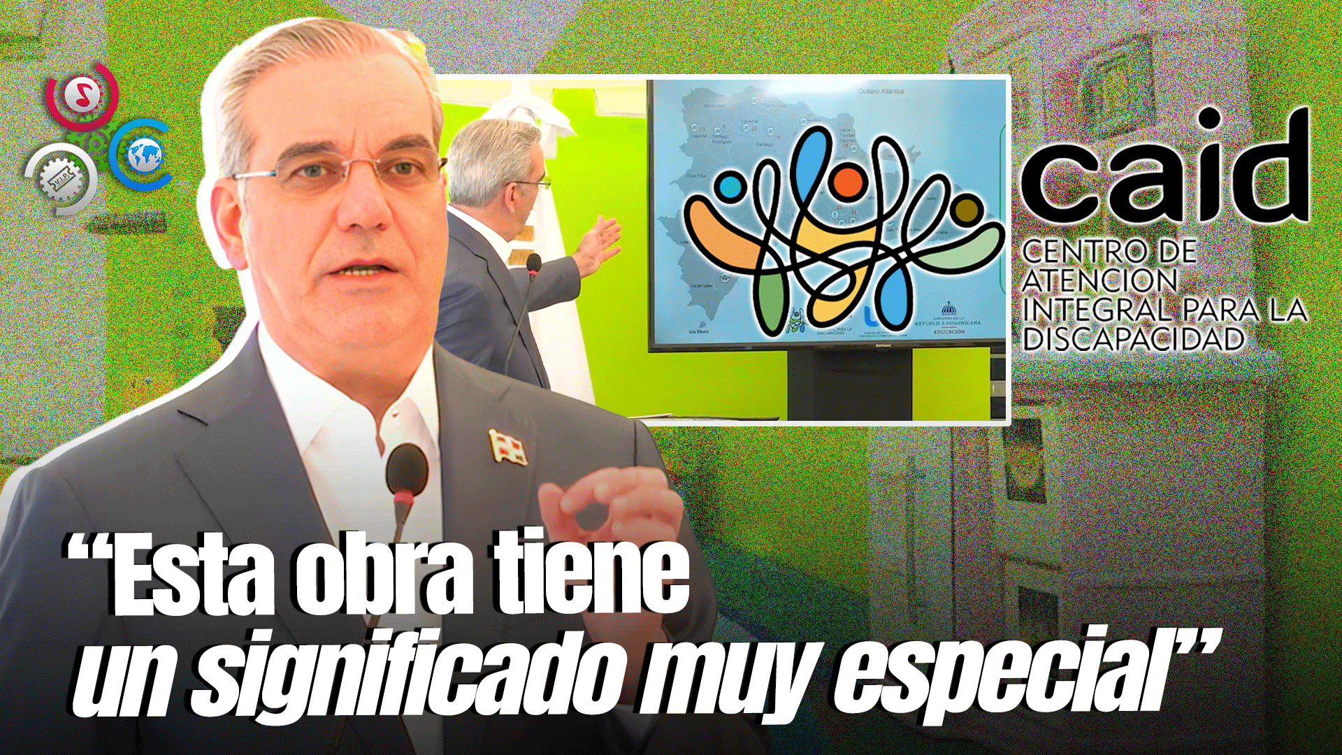 Abinader Inaugura Primer CAID Para Atención Temprana De Autismo, Síndrome De Down Y Parálisis Cerebral