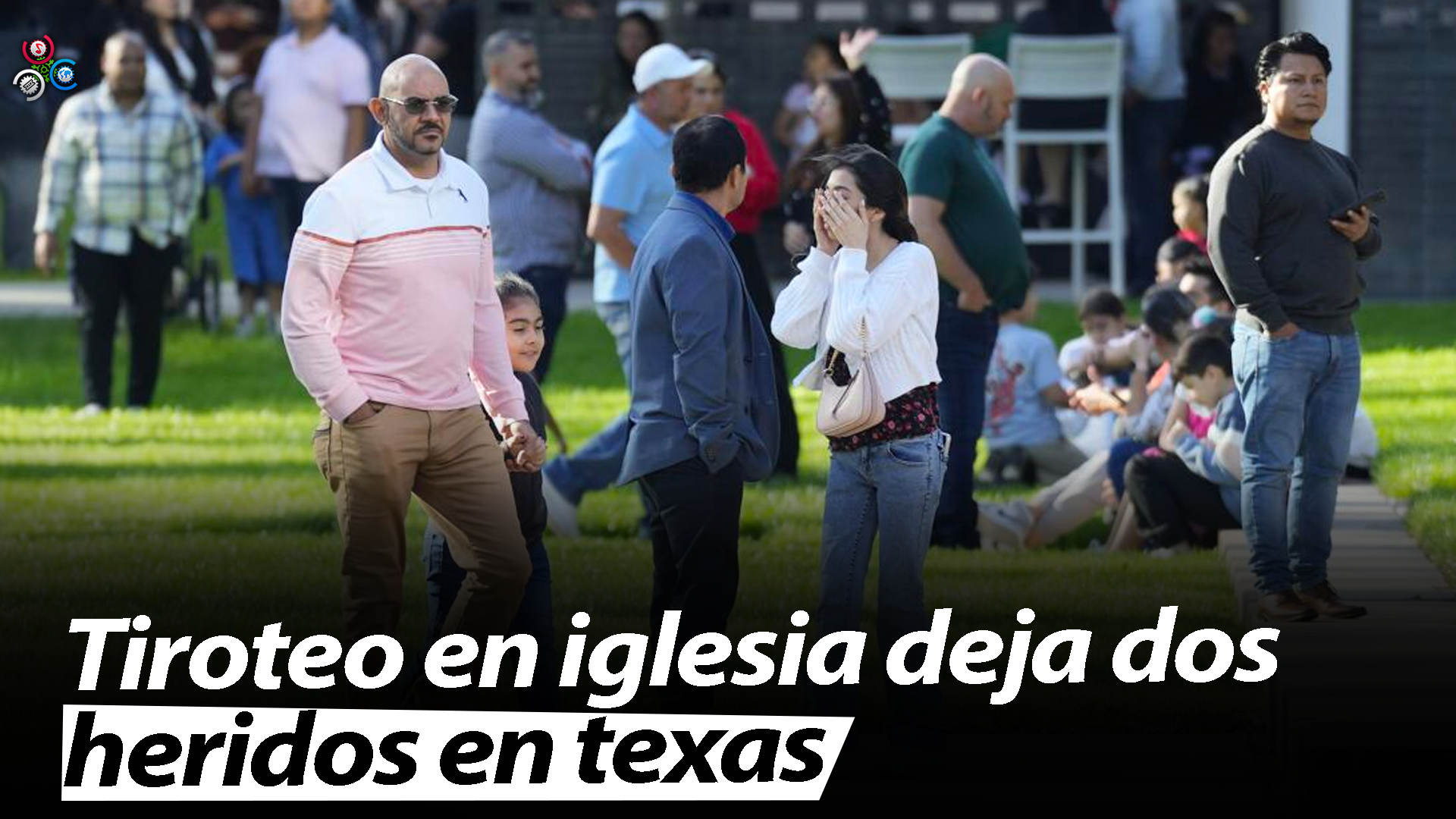 “Los Niños Lloraban”: Tiroteo Siembra El Terror En Una Iglesia En Houston