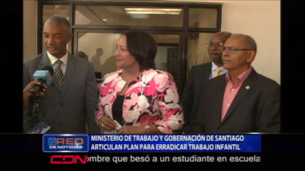 Ministerio De Trabajo Y Gobernación De Santiago Articulan Plan Para Erradicar Trabajo Infantil