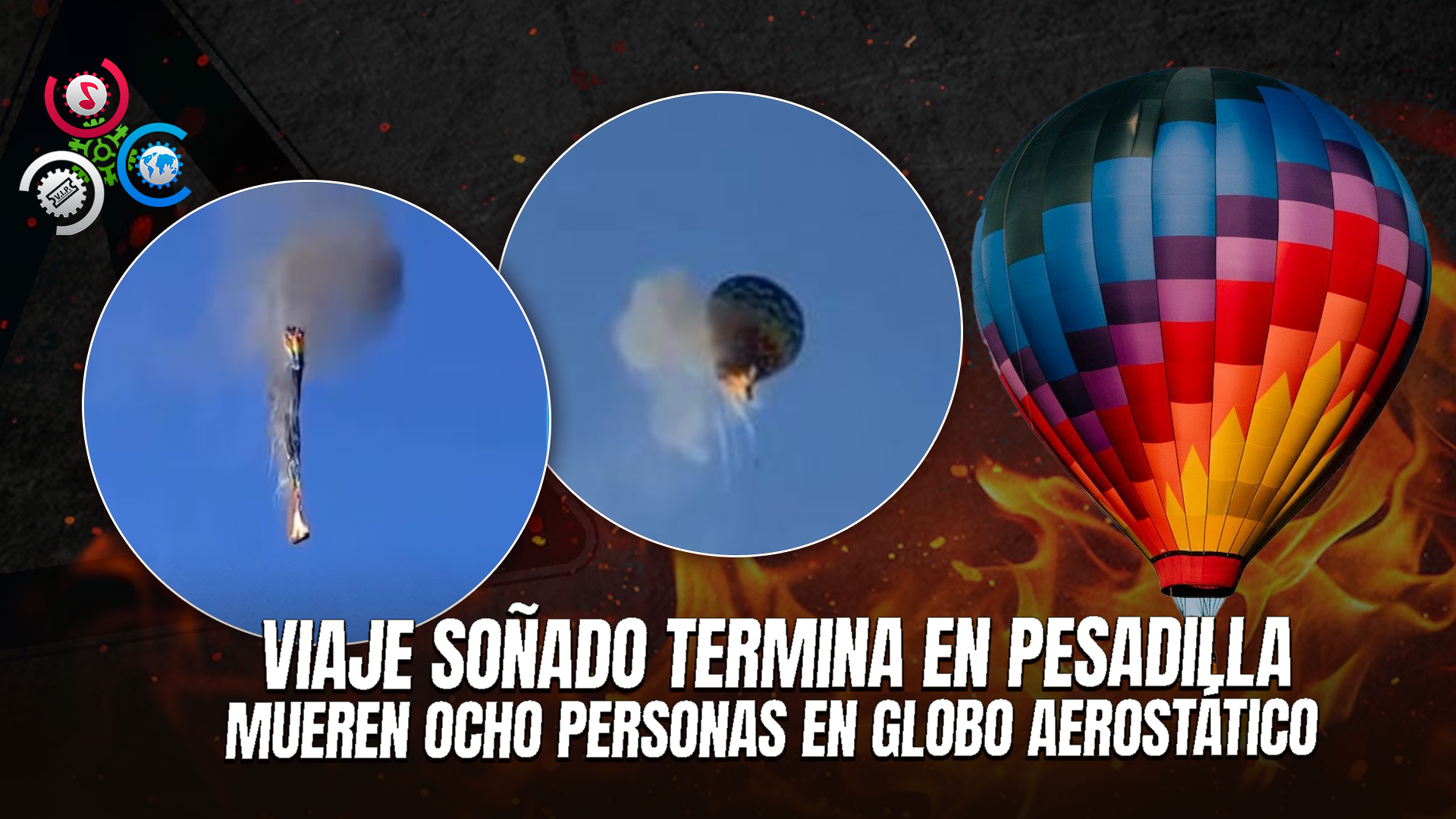 Tragedia En Brasil: Globo Aerostático Se Incendia En Pleno Vuelo Y Deja Al Menos Ocho Muertos