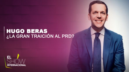 La Gran Traición De Hugo Beras Para Miguel Vargas Y El PRD