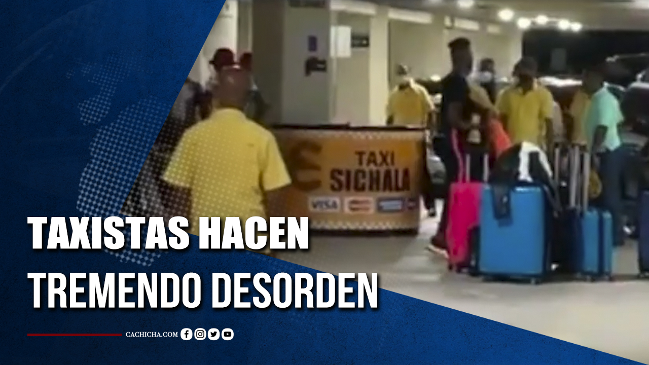 Taxistas Hacen Tremendo Desorden En El Aeropuerto | Tu Tarde