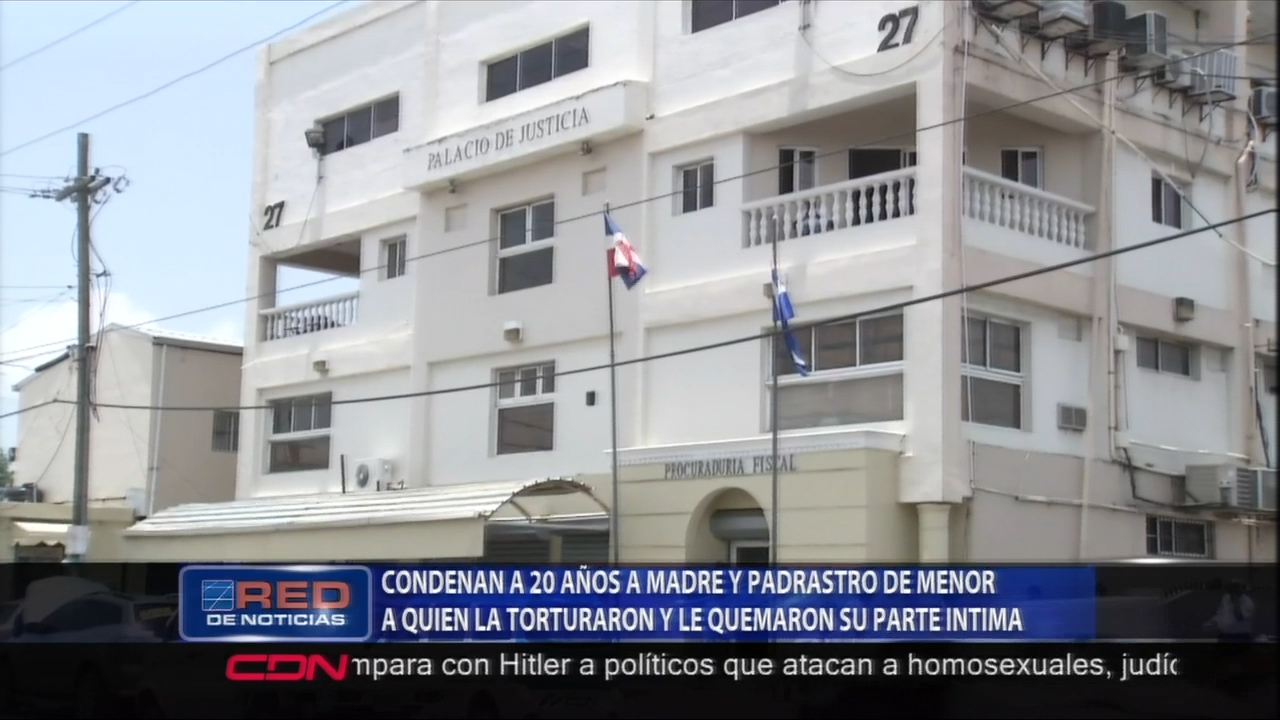 Tribunal De SD Condenan A 20 Años A Una Madre Y Su Esposo Quienes Torturaron Y Quemaron La Parte Intima De Su Hija