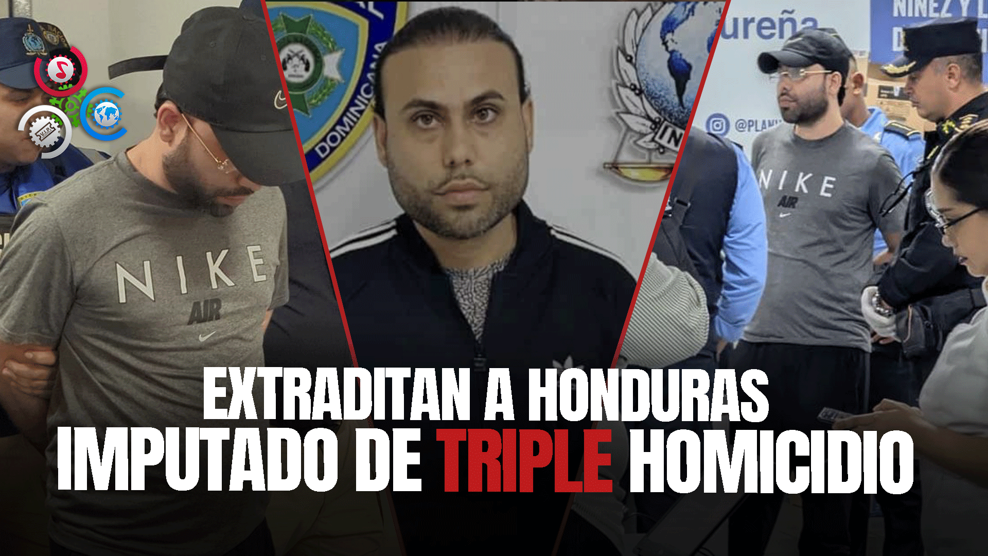 Autoridades Dominicanas Entregan A Hombre Acusado De Asesinar A Tres Mujeres En Honduras