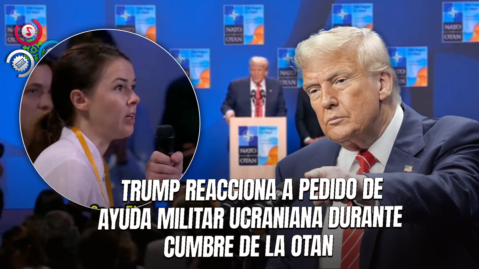 “¿Tu Esposo Es Un Soldado?”: Trump Conmueve A Periodista De Ucrania Durante Cumbre De La OTAN