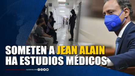 Someten A Jean Alain Rodríguez Ha Estudios Médicos | Tu Tarde