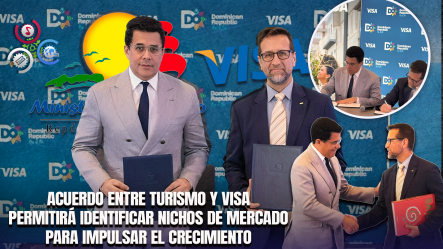 Ministro David Collado Firma Acuerdo Con Visa Internacional Para Fortalecer La Promoción Turística De RD