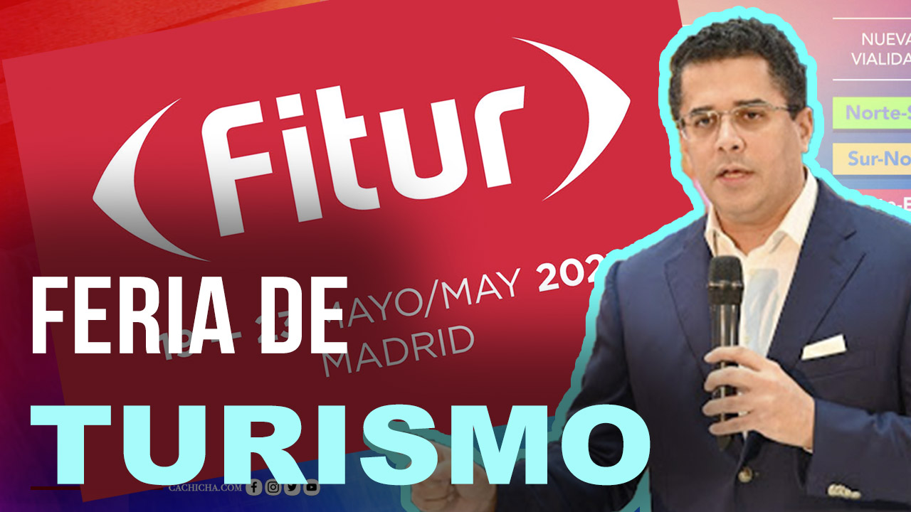 Todos Los Detalles De La Participación De RD En La Feria De Turismo FITUR