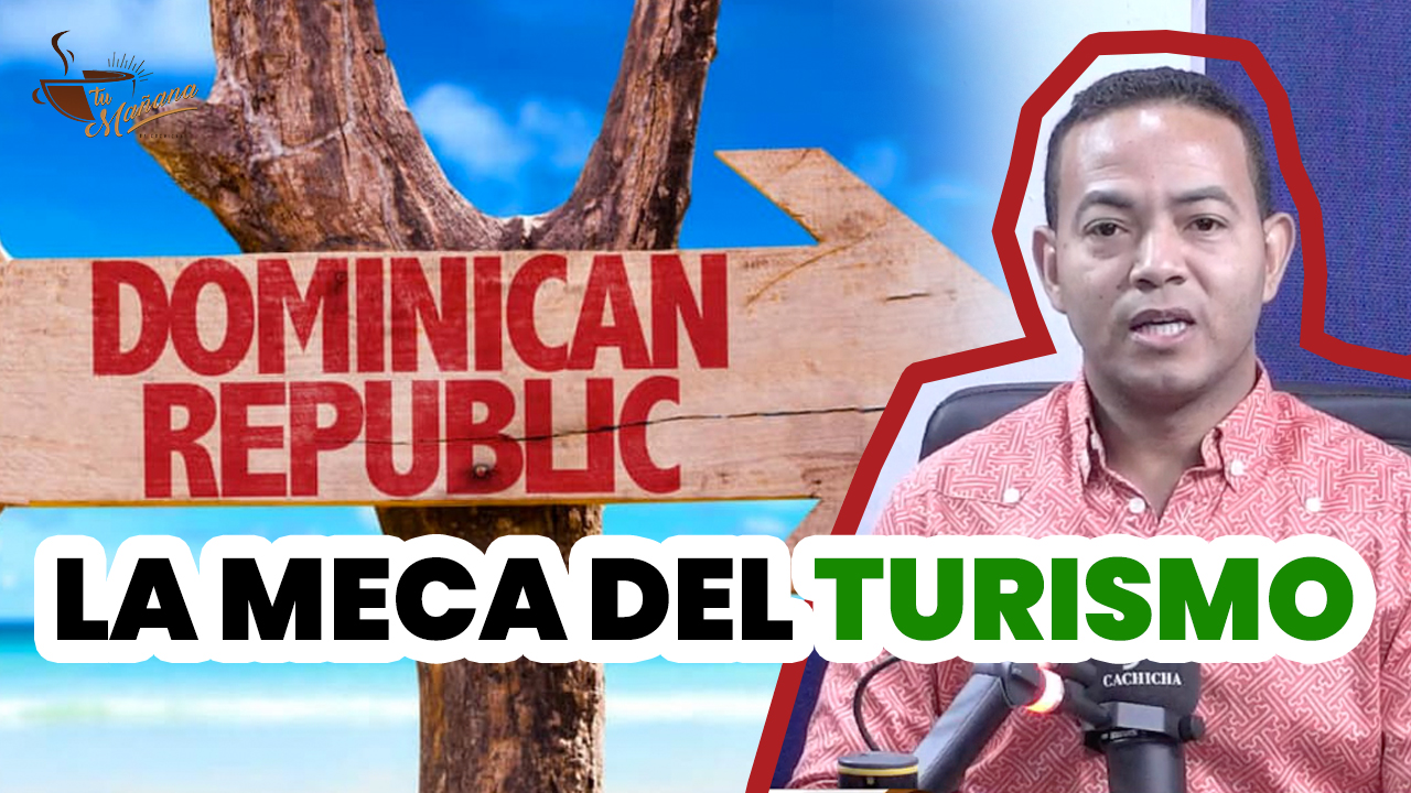 República Dominicana: “La Meca Del Turismo”