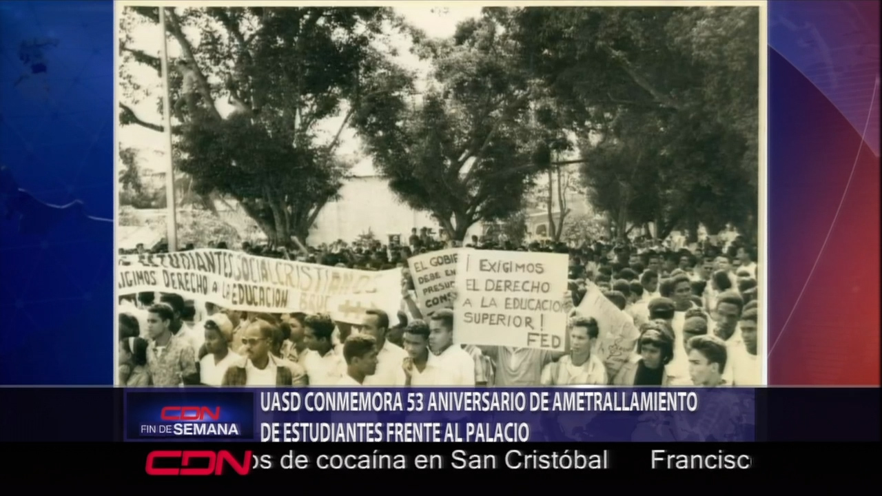 La UASD Conmemora El 53 Aniversario Del Ametrallamiento De Estudiantes Frente Al Palacio