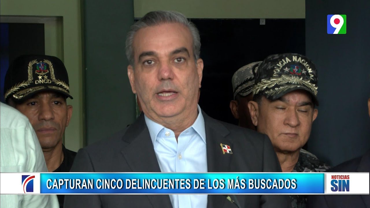 Abinader: Capturan Cinco Delincuentes De Los Más Buscados