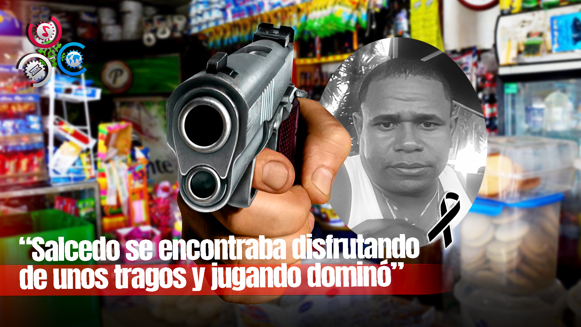 Desconocidos Ultiman A Tiros A Hombre Mientras Se Encontraba En Un Colmado