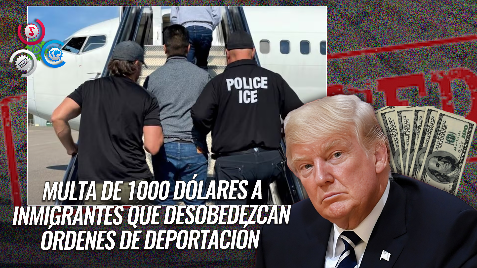 Inmigrantes Con Orden De Deportación Podrían Enfrentar Multas De 1000 Dólares