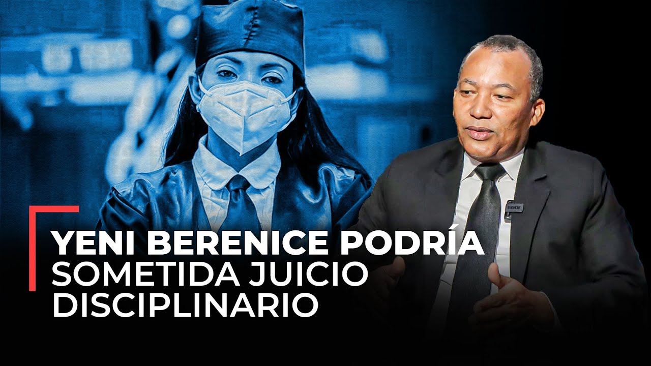 ¿Yeni Berenice Podría Sometida A Juicio Disciplinario Por Decir “del Dinero Que Se Robaron Te Pagan”?