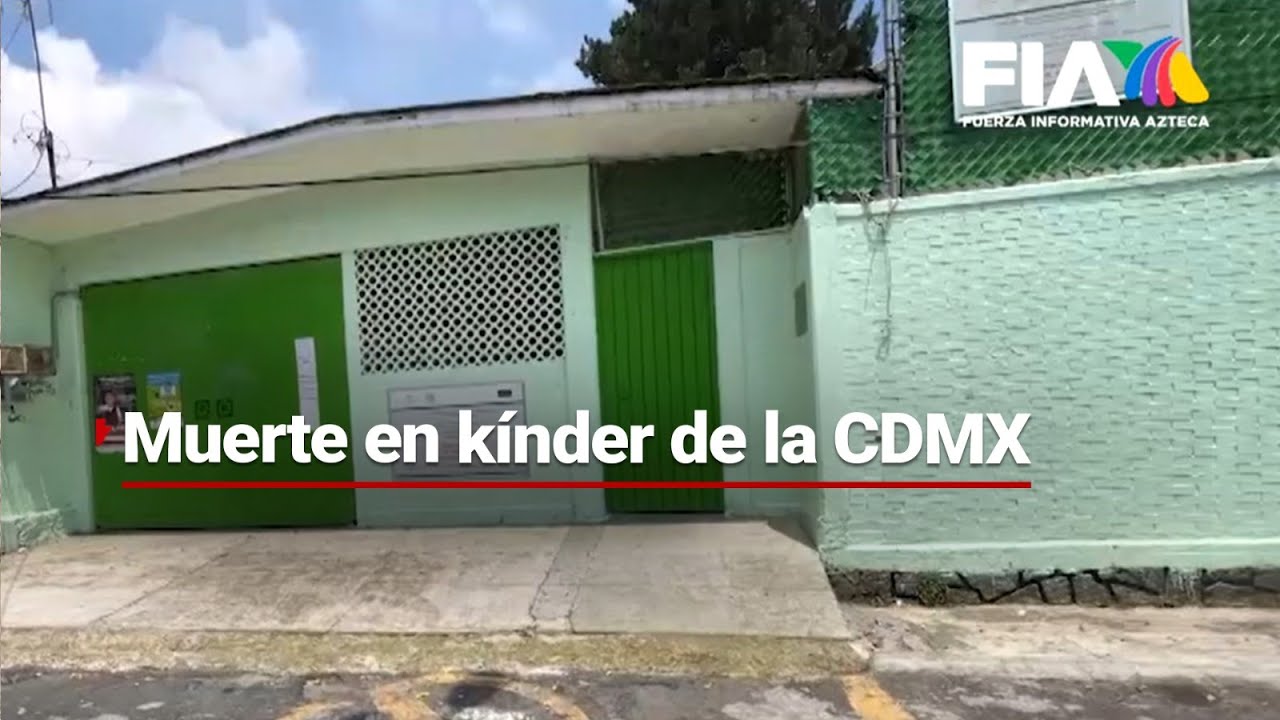 ¿QUÉ PASÓ EN EL KÍNDER? | Un Niño Se Desvaneció En Escuela De La CDMX Y Murió En El Hospital