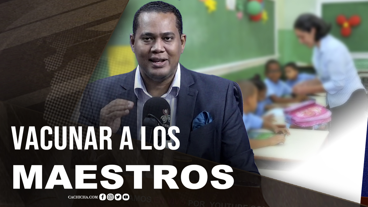 La Importancia De Vacunar A Los Maestros
