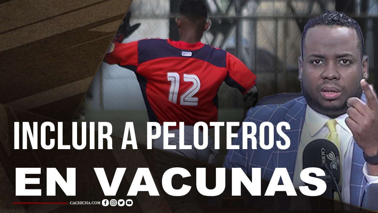 El Millón De Vacunas Y Los Peloteros Pendientes De Firmas