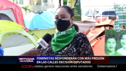 Feministas Dicen Van Con Todo Para Las Calles En Respuesta A La Decisión De Los Diputados