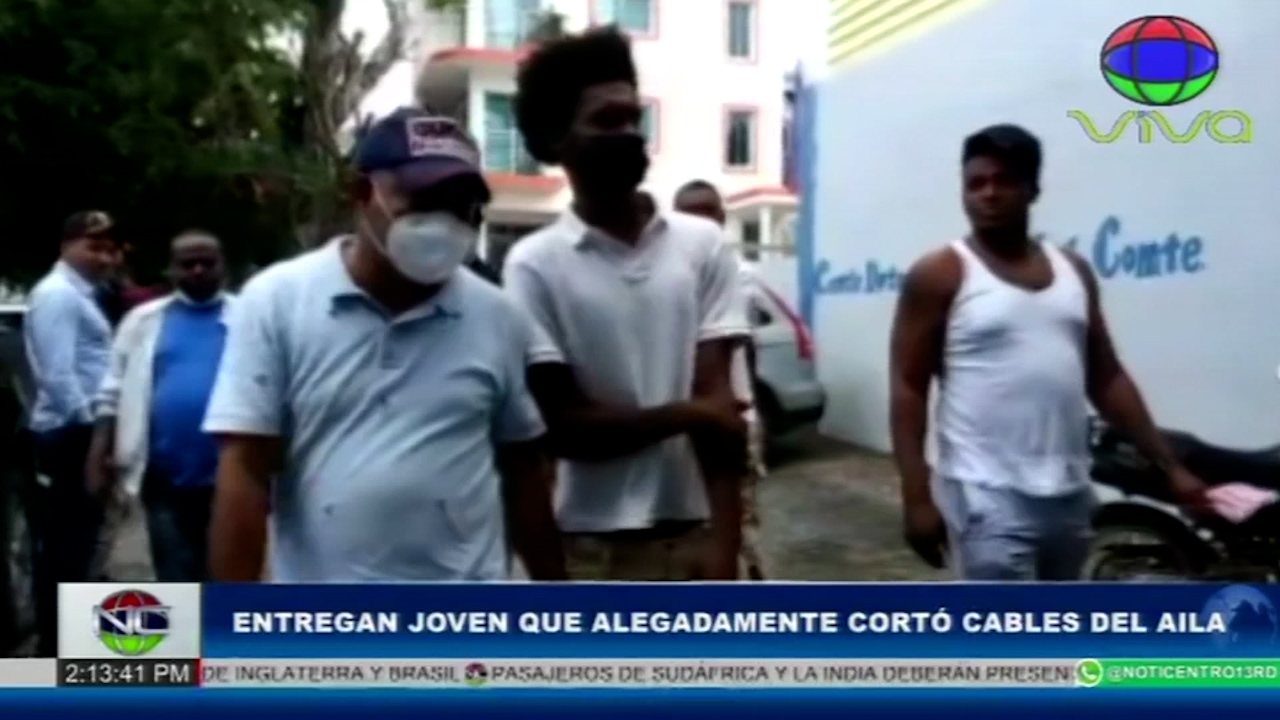 Fue Entregado A Las Autoridades Joven Que Alegadamente Cortó Cables Del AILA