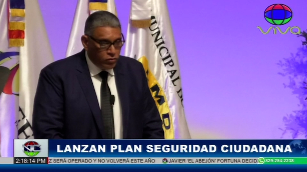 Gobierno Lanza Plan De Seguridad Ciudadana