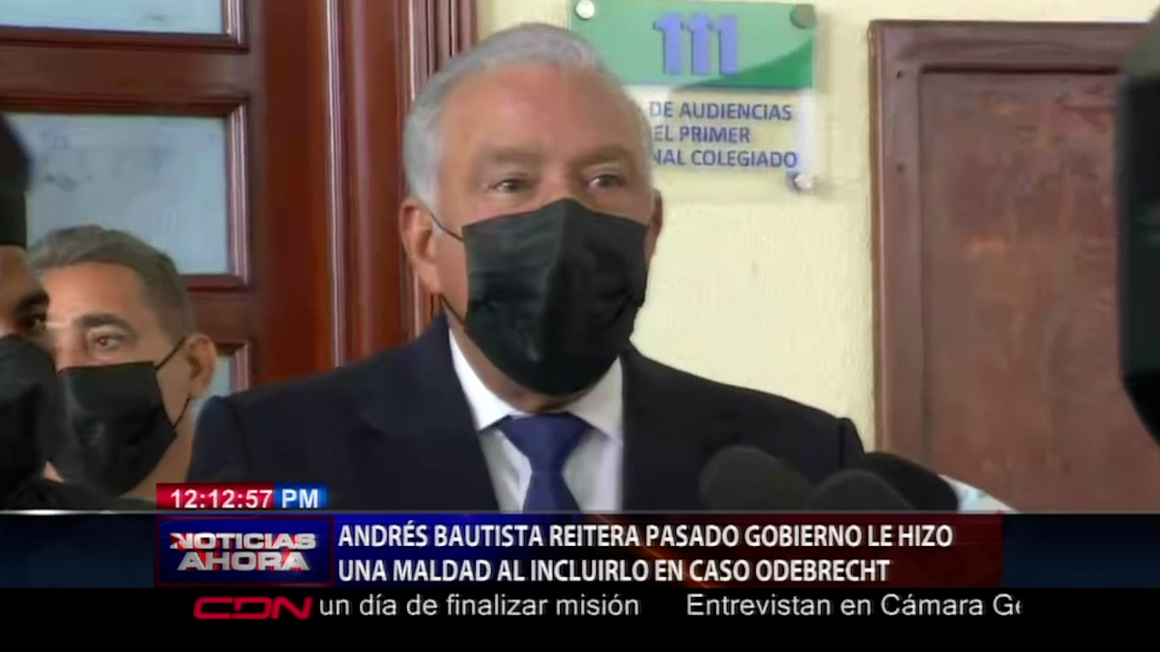 Andrés Bautista Reitera Gobierno Pasado Le Hizo Una Maldad