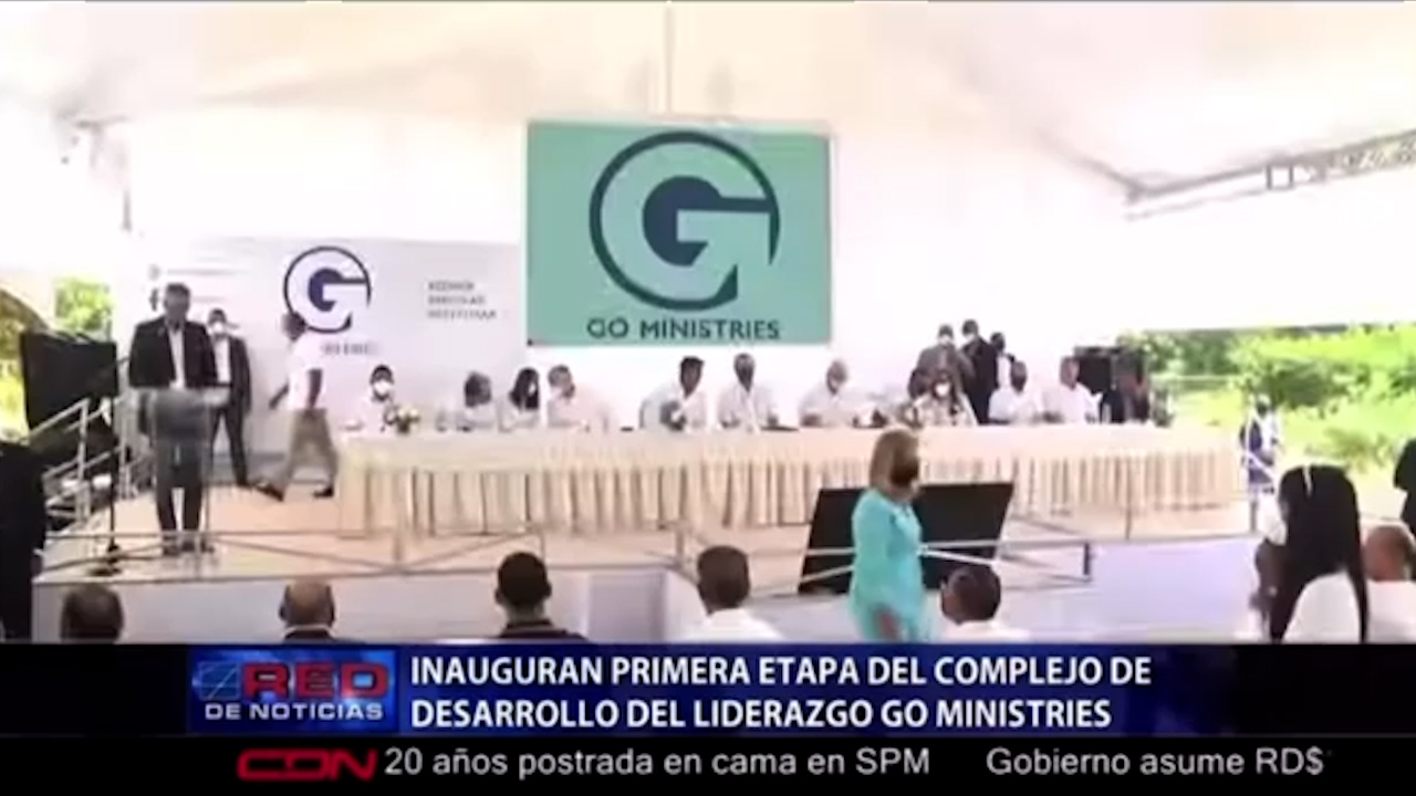 Inauguran Primera Etapa Del Complejo De Desarrollo Del Liderazgo Go Ministries