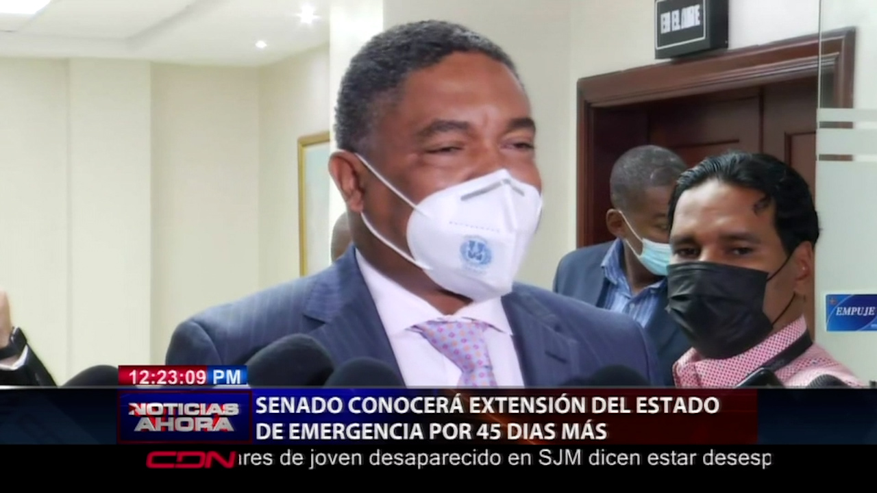 El Senado Conocerá La Extensión Del Estado De Emergencia Por 45 Días