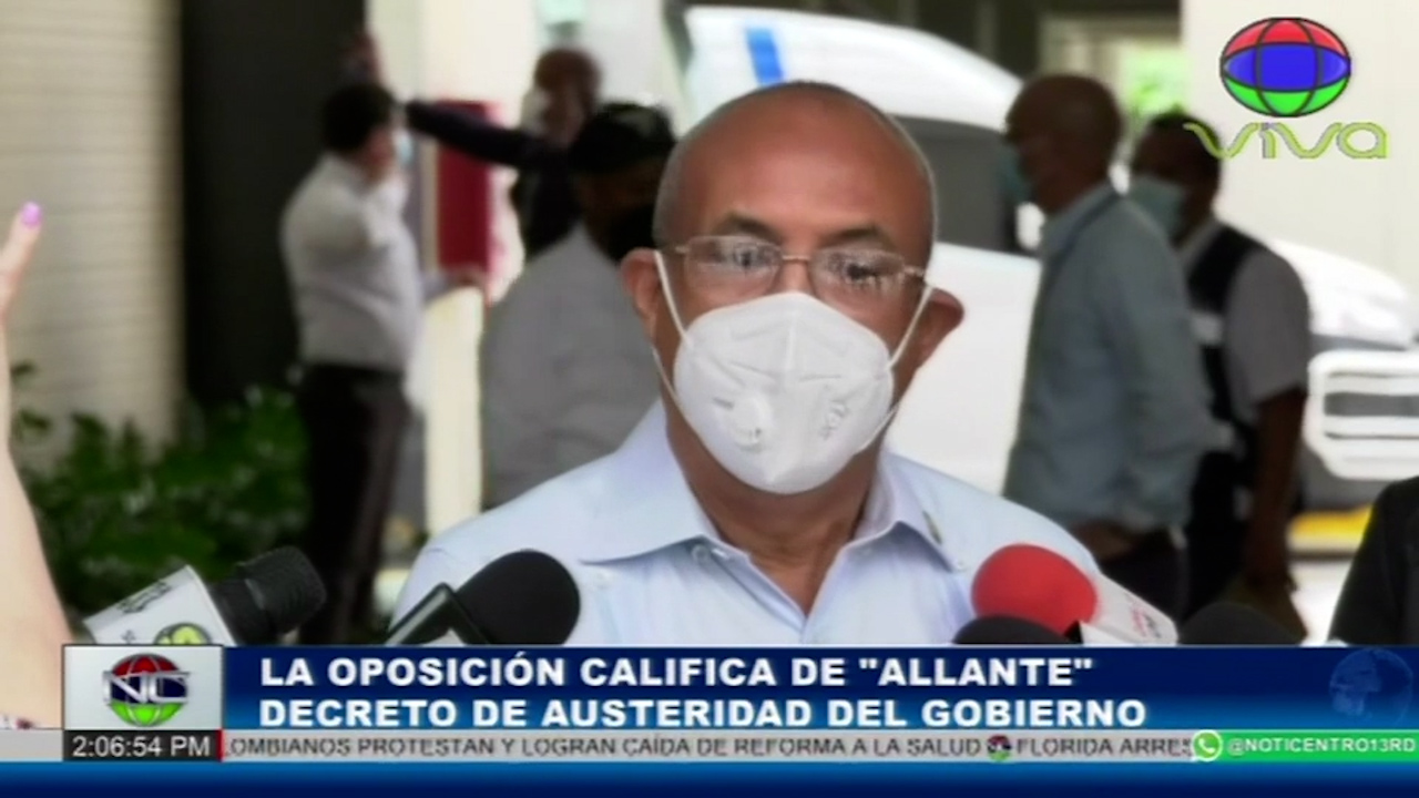 Oposición Califica De “allante” El Decreto De Austeridad Del Gobierno