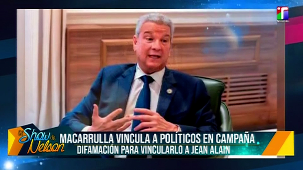Macarrulla Vincula A Políticos En Campaña De Difamación Para Vincularlo A Jean Alain
