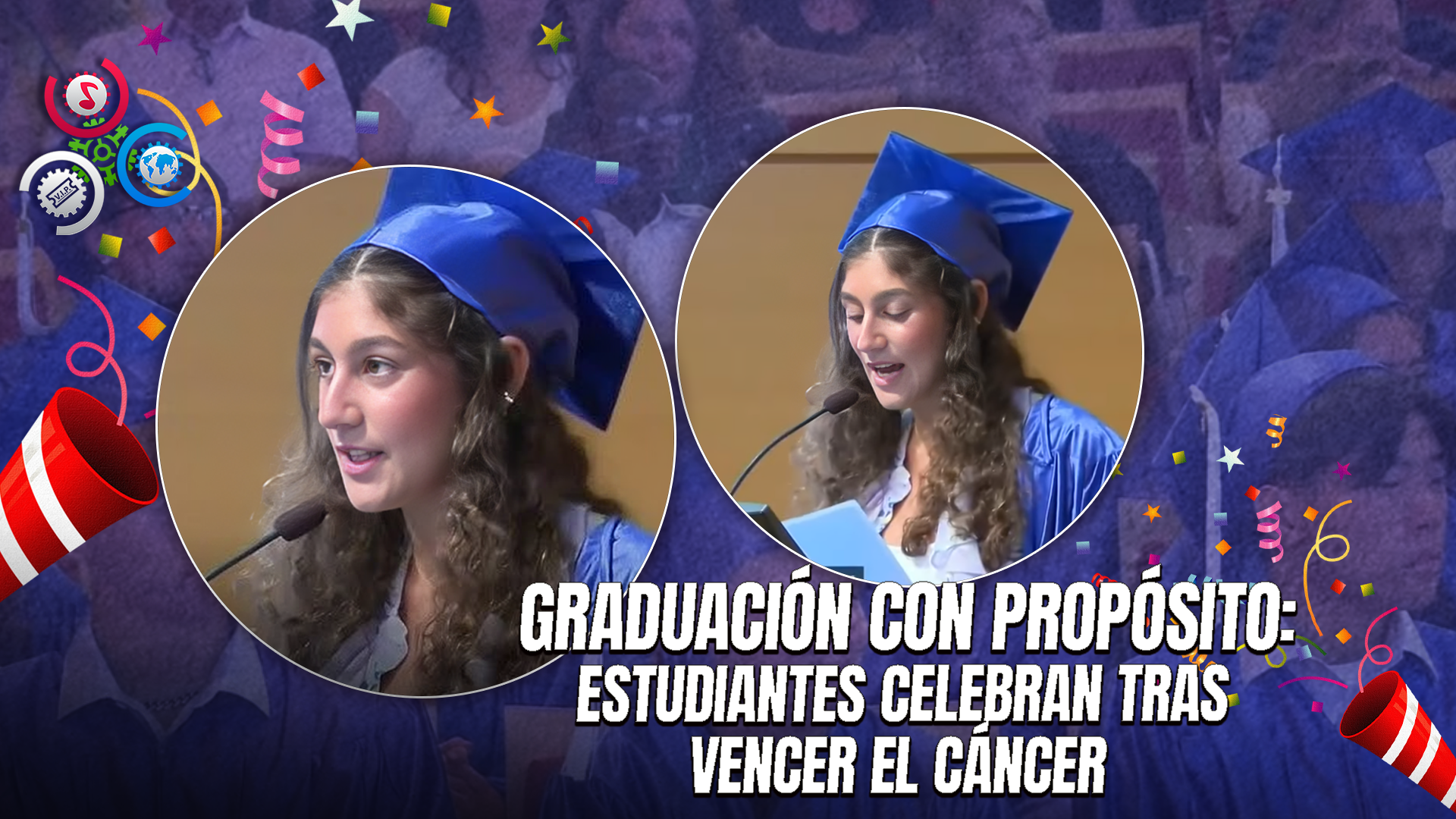 Vencieron El Cáncer Y Hoy Se Gradúan: Jóvenes Celebran Doble Victoria