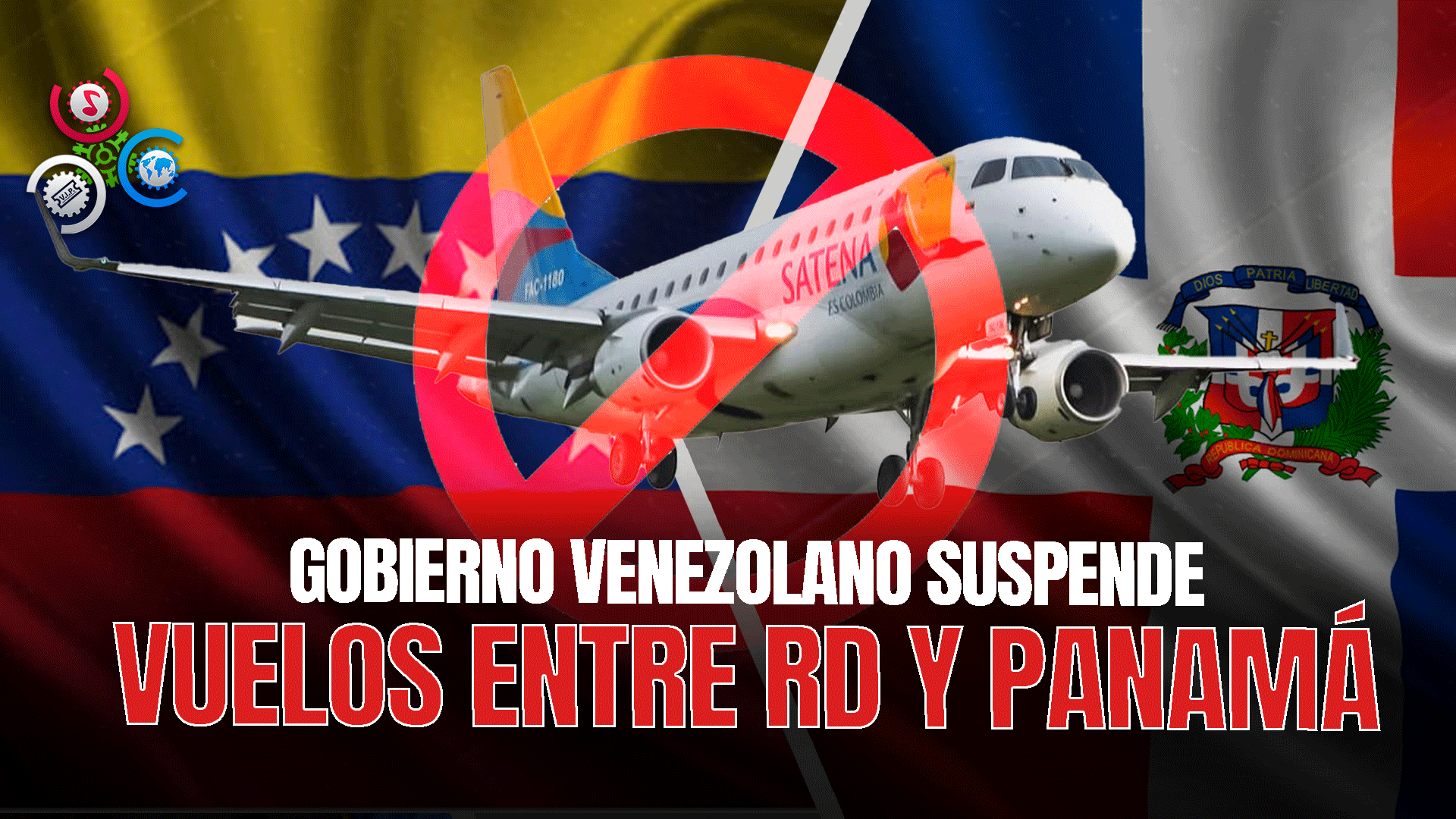 Gobierno De Venezuela Anuncia La Suspensión Temporal De Vuelos Desde Y Hacia RD Y Panamá