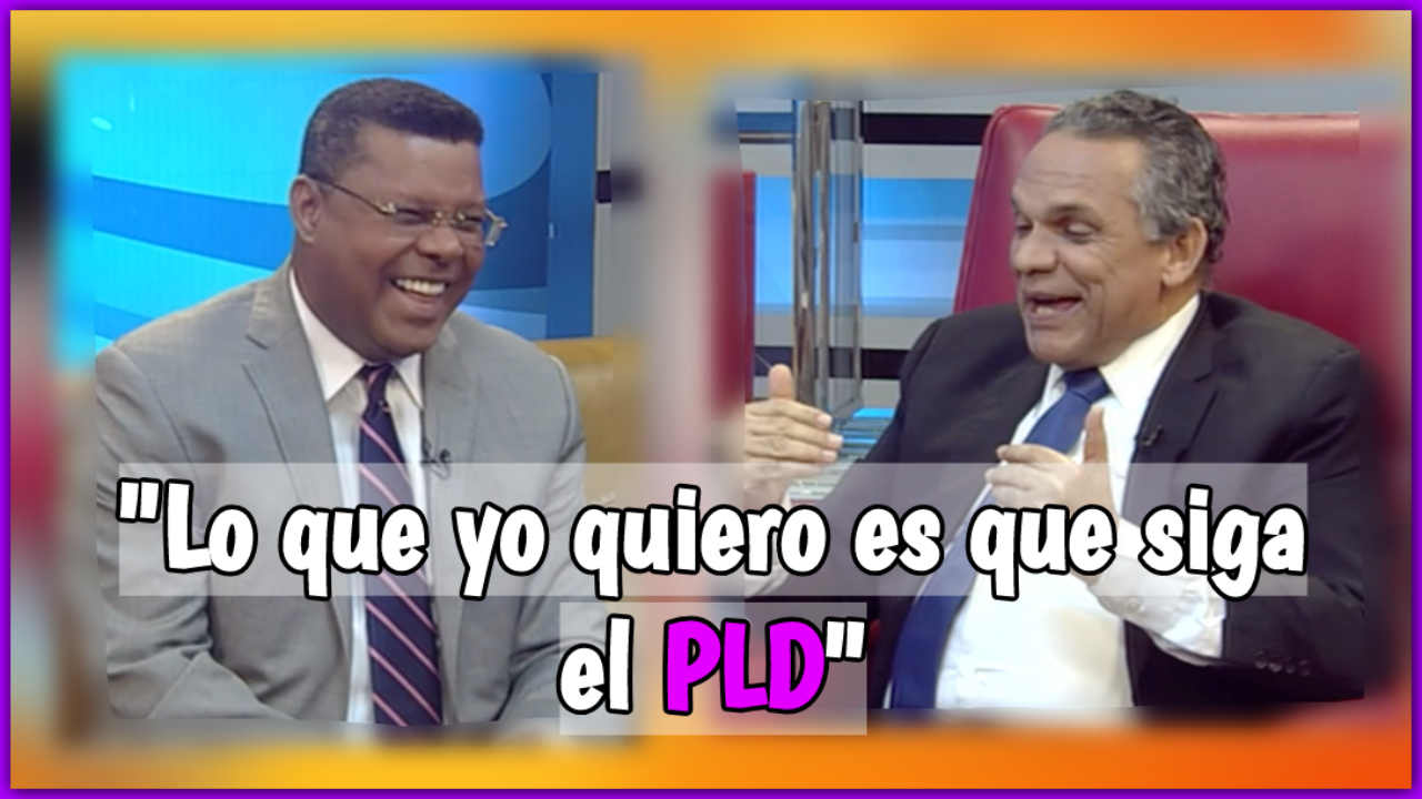 ¿Que No Vaya Ni Danilo Ni Leonel? En Hoy Mismo Comentan Sobre El Futuro Del PLD Junto A Ventura Camejo