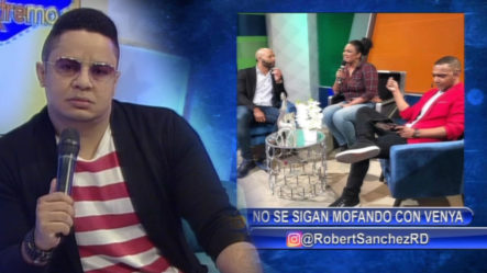 Robert Sánchez:  No Se Sigan Mofando Con Venya Carolina