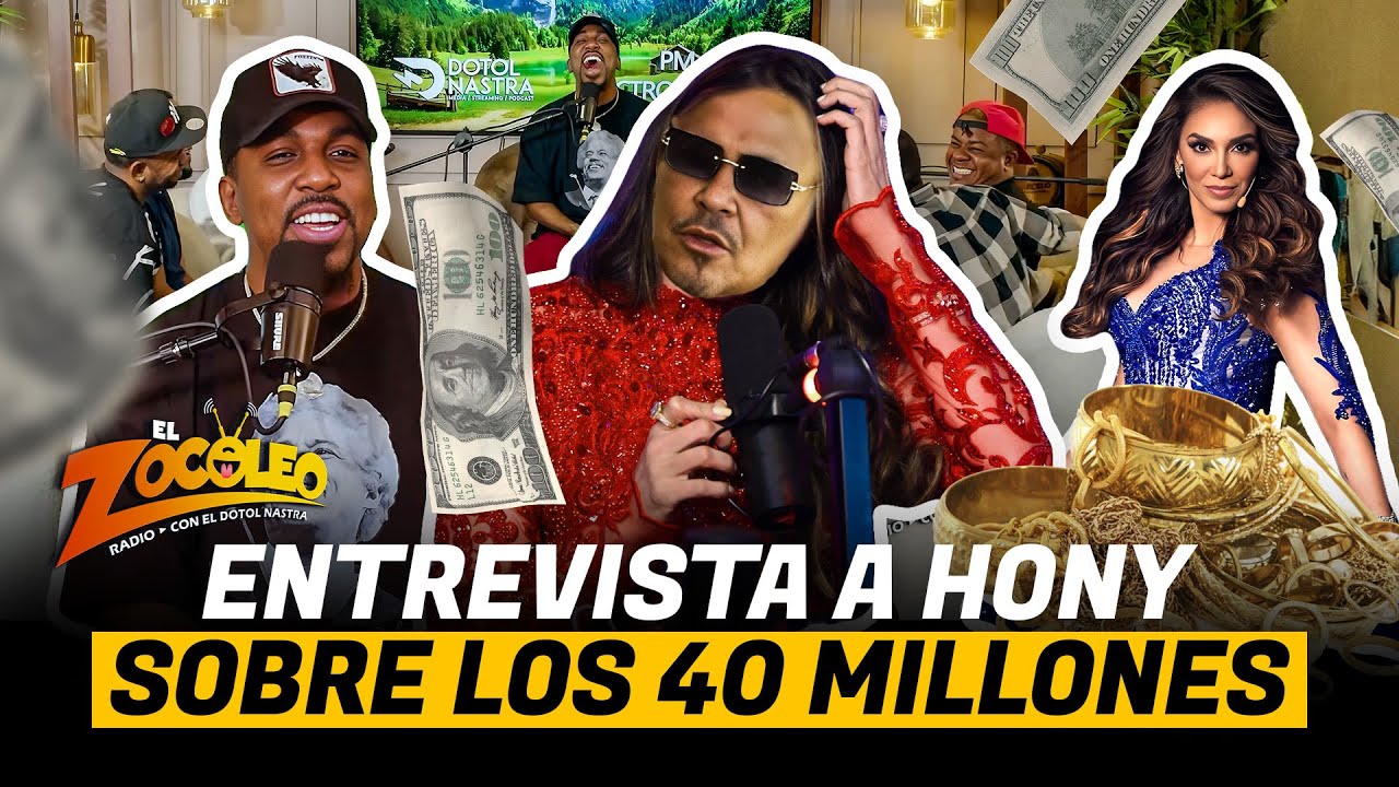 EL ZOCOLEO  ENTREVISTA HONY ESTRELLA SOBRE LOS 40 MILLONES DEL SOBERANO