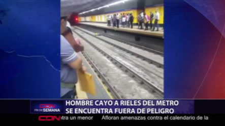 Hombre Cayo En Vías Del Metro Se Encuentra Fuera De Peligro