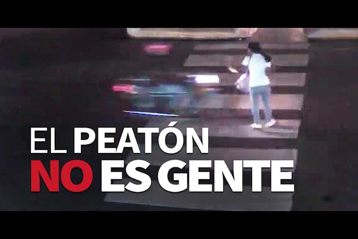 ¡El Peatón No Es Gente!