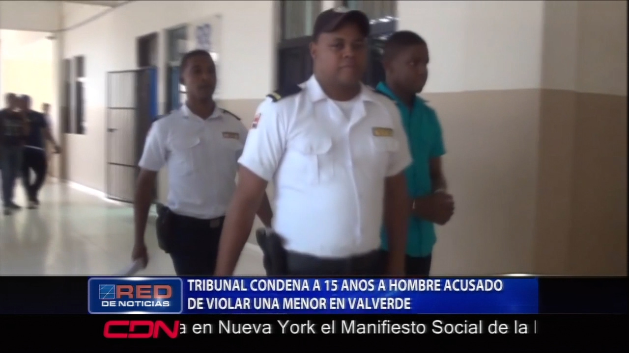 Tribunal En Valderde Mao Condena A 15 Años De Prisión A Un Hombre Acusado De Violar A Una Menor