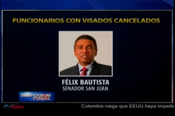 EE.UU. Ha Retirado Visas A Varios Altos Funcionarios Dominicanos
