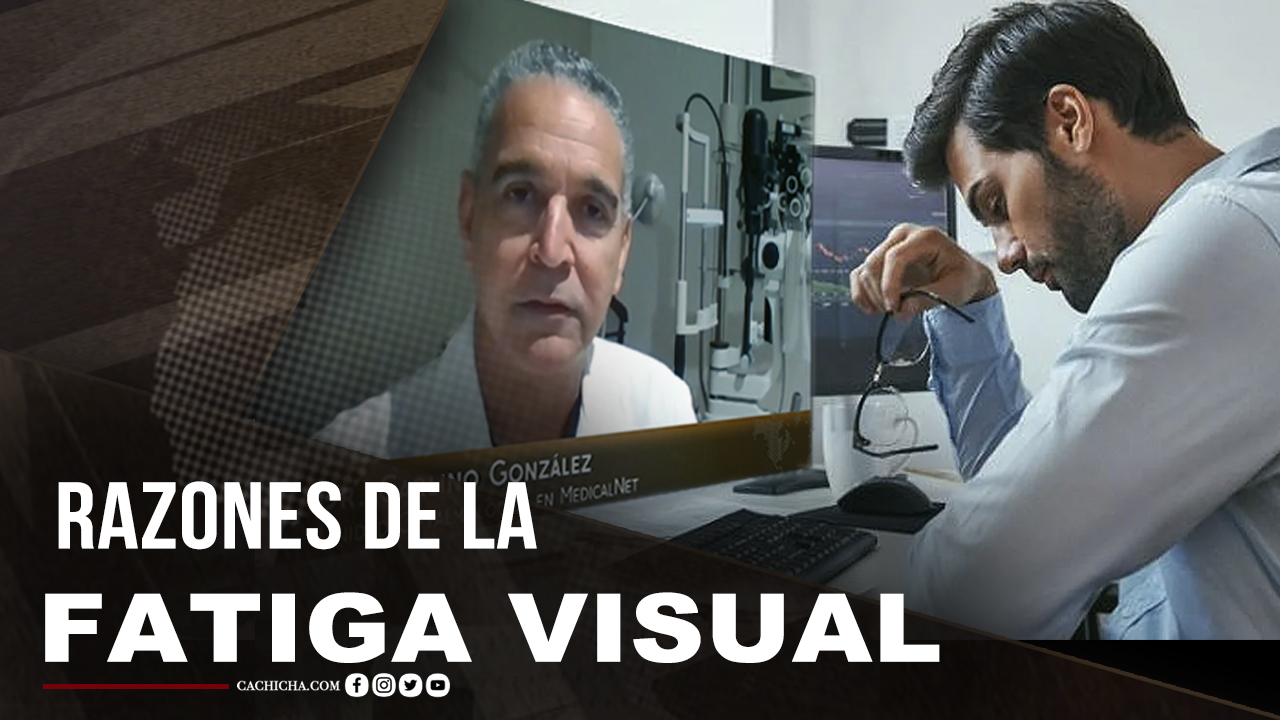 Conoce Las Razones De La Fatiga Visual
