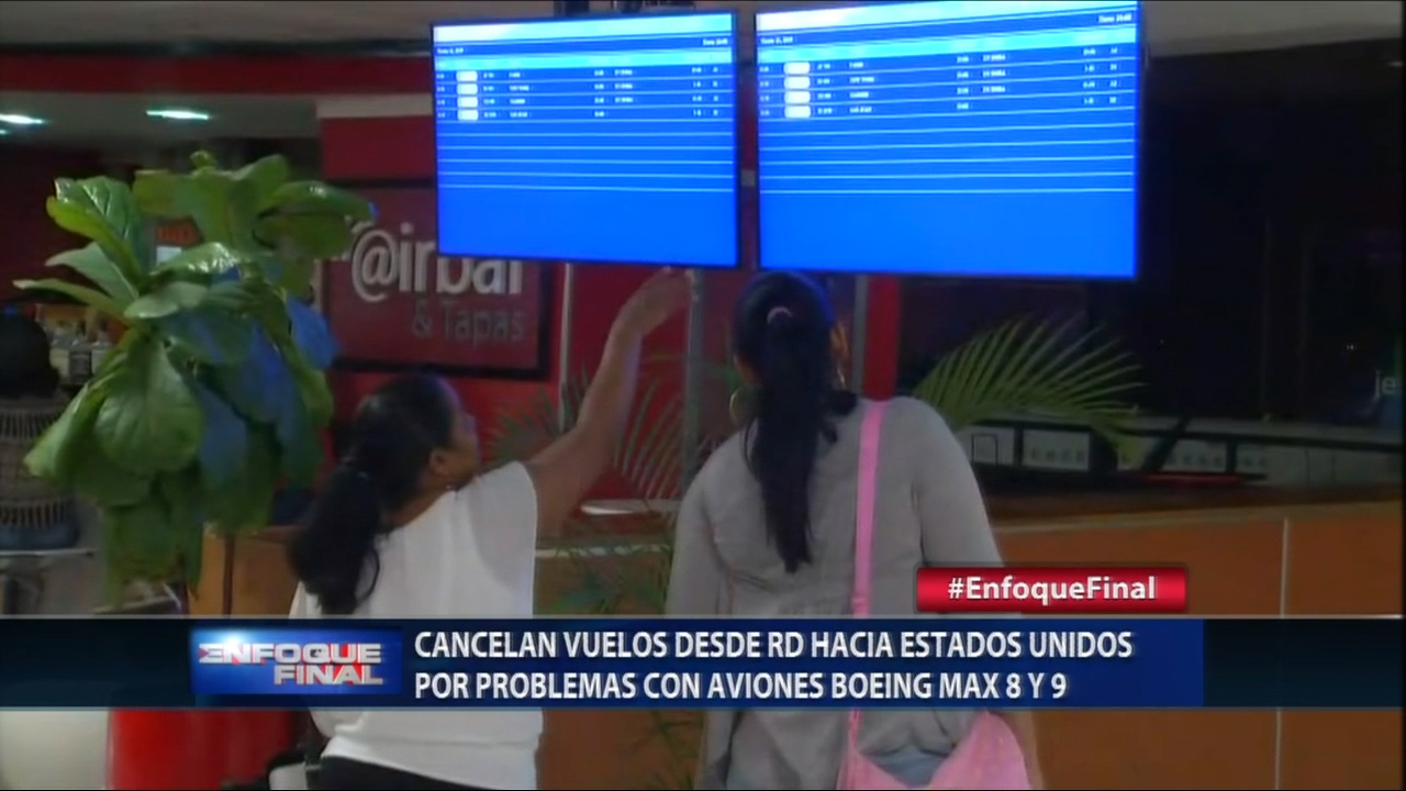 Son Cancelados Varios Vuelos Con Aviones Boeing Max Desde RD Hacía USA Por Problemas