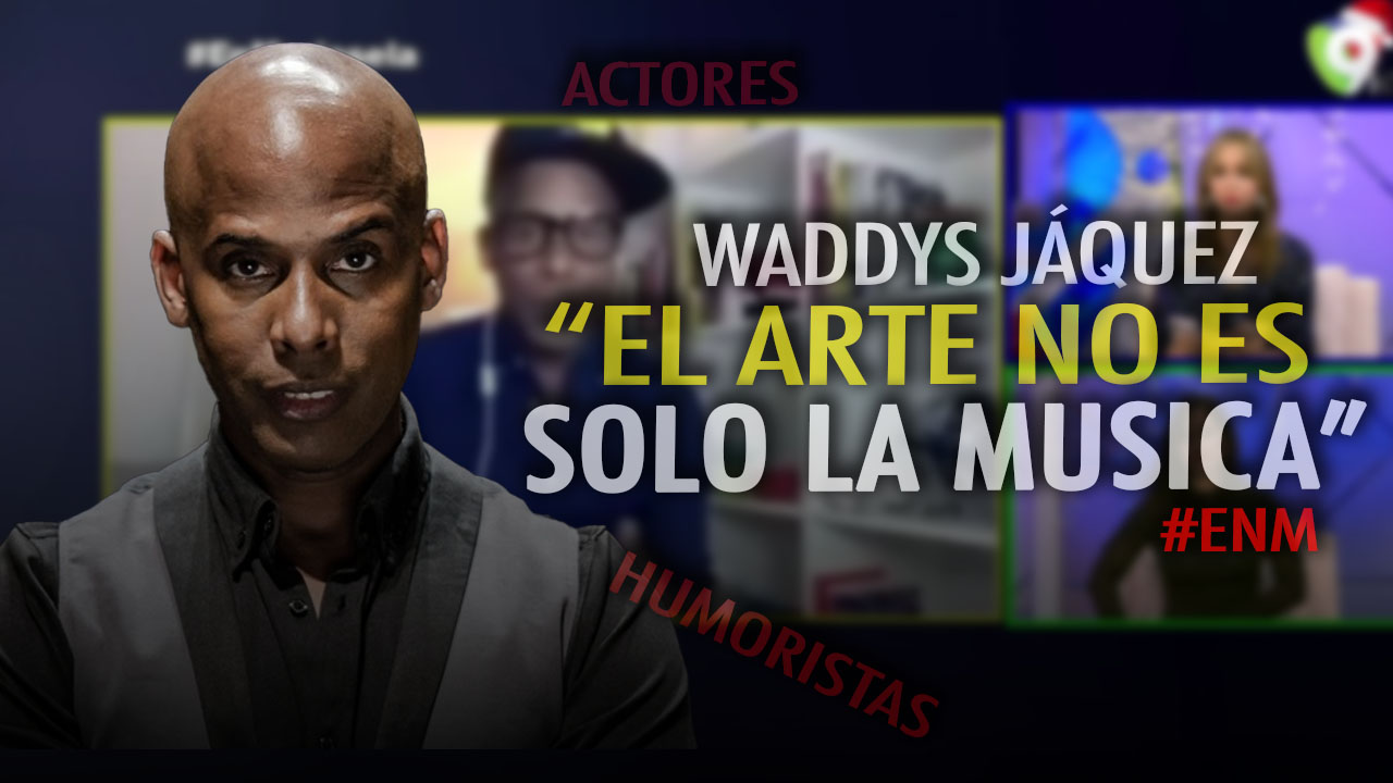 En Exclusiva Waddys Jáquez Nos Cuenta Su Opinión Sobre El Dinero Que Dio El Gobierno Y Lo Que Dijo Al Respecto